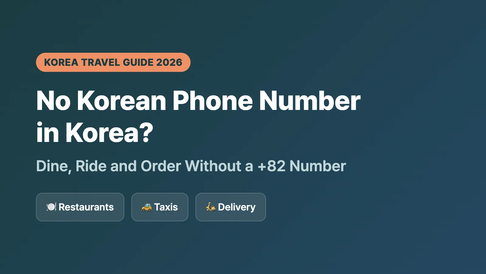 No Korean phone number in Korea: how to book restaurants, ride taxis and order delivery